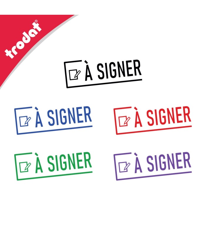 Timbre automatique Trodat avec mention À SIGNER