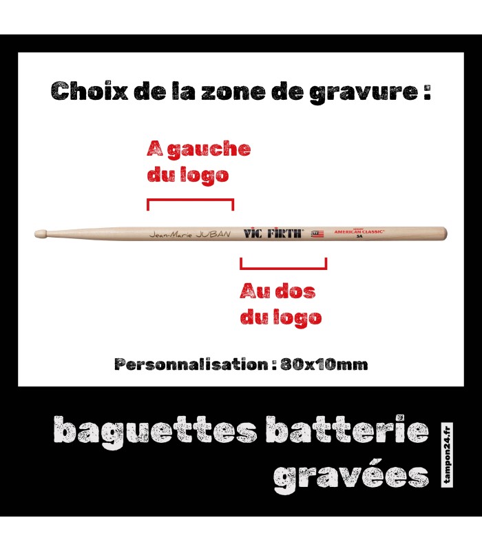 Choix de la zone de gravure sur baguettes de batterie Vic Firth