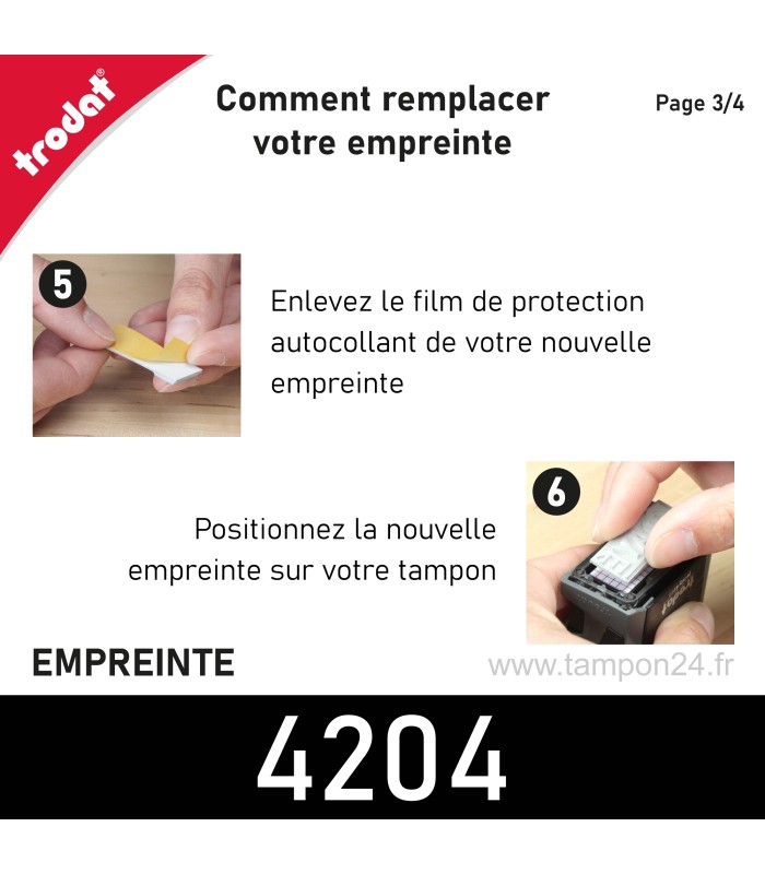 Comment apposer la nouvelle empreintesur le tampon Trodat 4204
