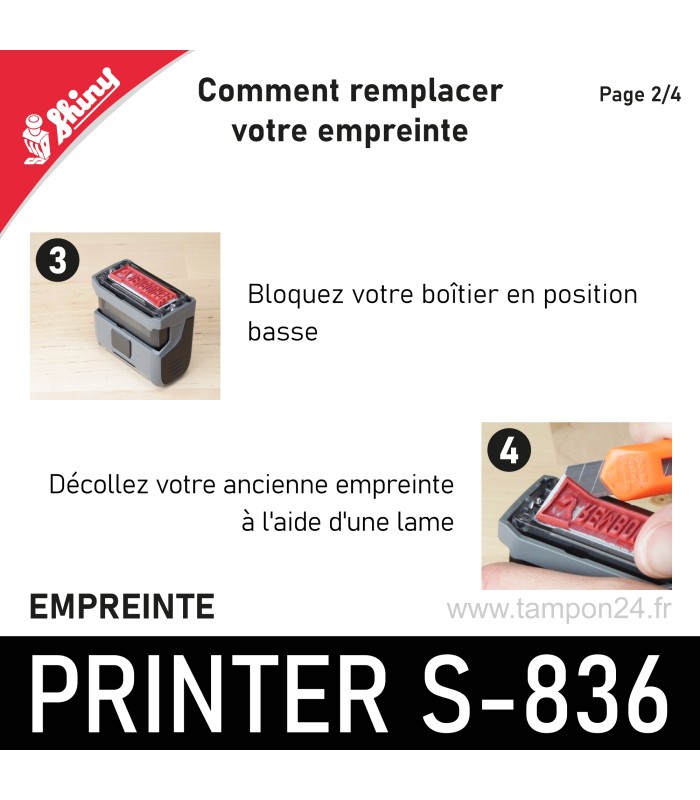 Retirer l'ancienne empreinte de votre Shiny Printer S-836