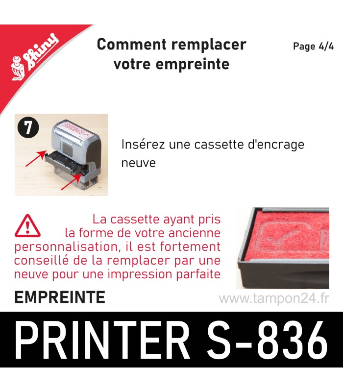 Pensez à remplacer également la réserve d'encre de votre Shiny Printer S836
