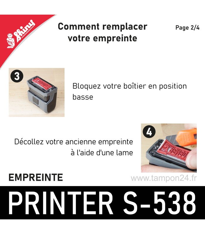 Retirer l'ancienne empreinte de votre shiny printer S538