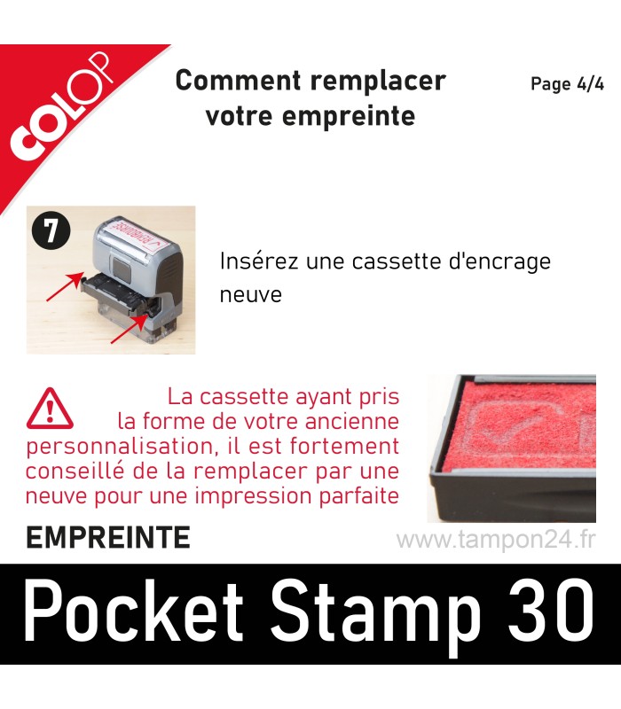 Nous conseillons le changement de cassette d'encrage sur le Colop Pocket Stamp 30